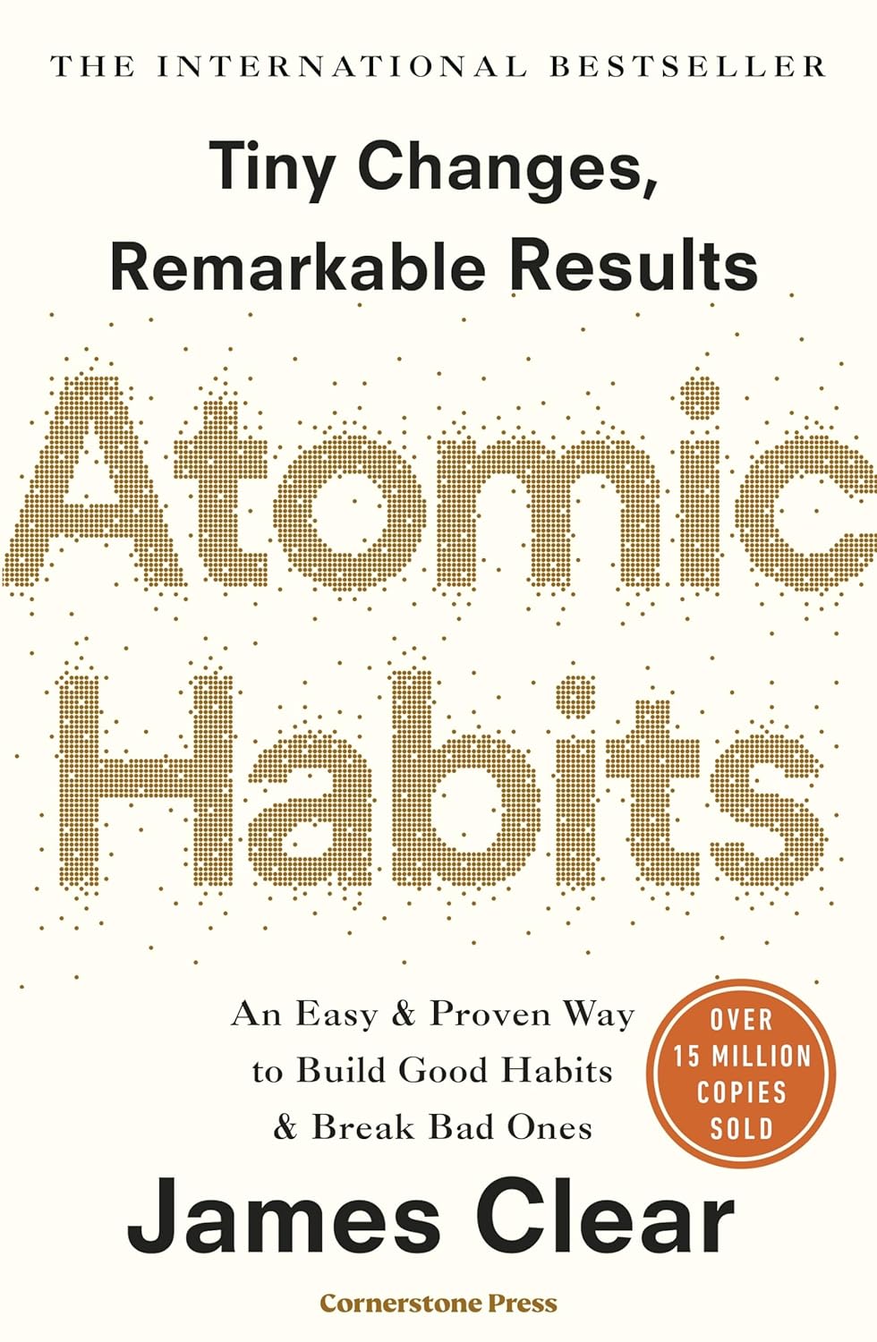 Atomic Habits: Chote Badlav, Asadharan Parinaam